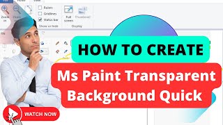 Ms Paint Transparent Background (How to Create💪)