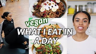 What I Eat In A Day & Train With Me | Easy Vegan Recipes