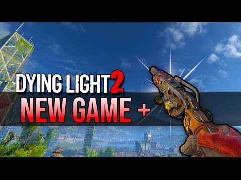 Dying Light 2 NEW GAME PLUS UPDATE (Everything You Need To Know)