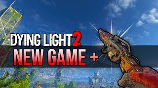 Dying Light 2 NEW GAME PLUS UPDATE Incoming
