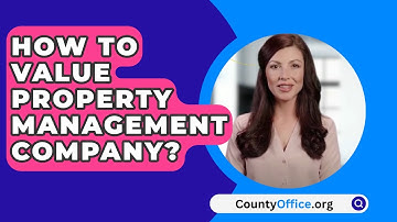How To Value Property Management Company? - CountyOffice.org