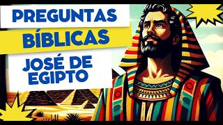 Preguntas Bíblicas sobre José de Egipto  QUIZ de la biblia