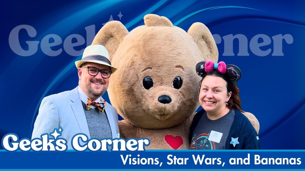 Visions, Star Wars, and Bananas - GEEKS CORNER - Episode #815