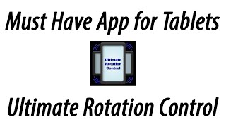 Must Have App for Tablets | Ultimate Rotation Control screenshot 1