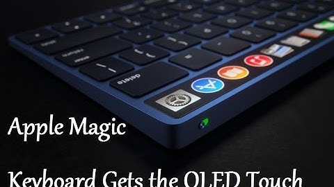 Apple Magic Keyboard Gets the OLED Touch (Video) | Technology | InformationQ.com