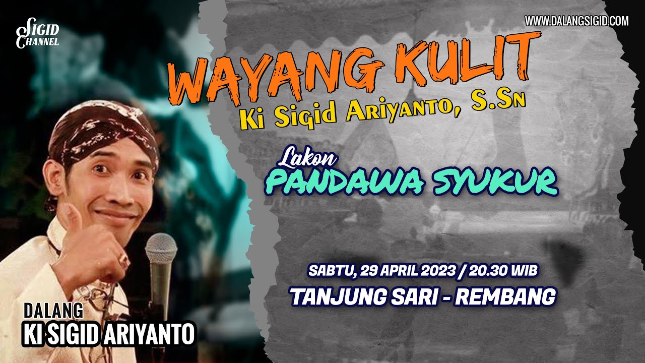PANDAWA SYUKUR - KI SIGID ARIYANTO - Tanjung Sari, Rembang