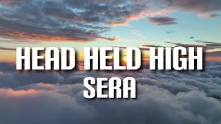 SERA - HEAD HELD HIGH (LYRICS) Resimi