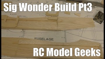 Sig Wonder build Pt3 RC Model Geeks
