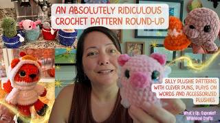 Silly and Absurd Plushie Patterns: Eye-catching and humorous crochet plushie pattern round-up