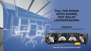 EdgeMax: Going where traditional loudspeakers cannot.