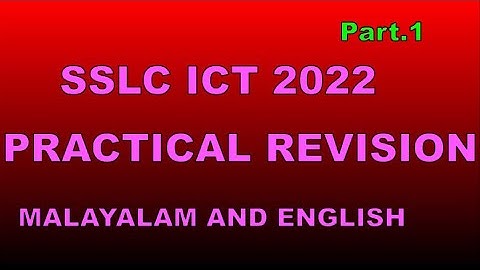 SSLC ICT PRACTICAL 2022 Part1.ALL EXPECTED QUESTIONS