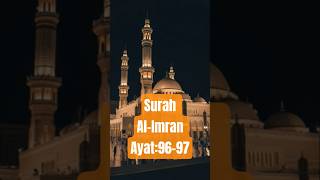 Surah Al-Imran Ayat:96-97 #shorts #quran #quranrecitation #surah #DreamScreenAI