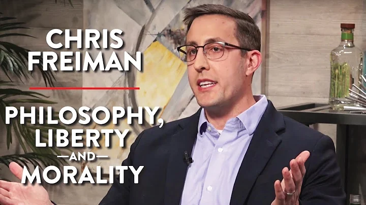 Philosophy, Liberty, and Morality (Pt. 1) | Chris ...