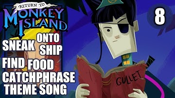 Return to Monkey Island - Sneak Back to LeChuck’s Ship & Find Food, Catchphrase, Song Walkthrough #8