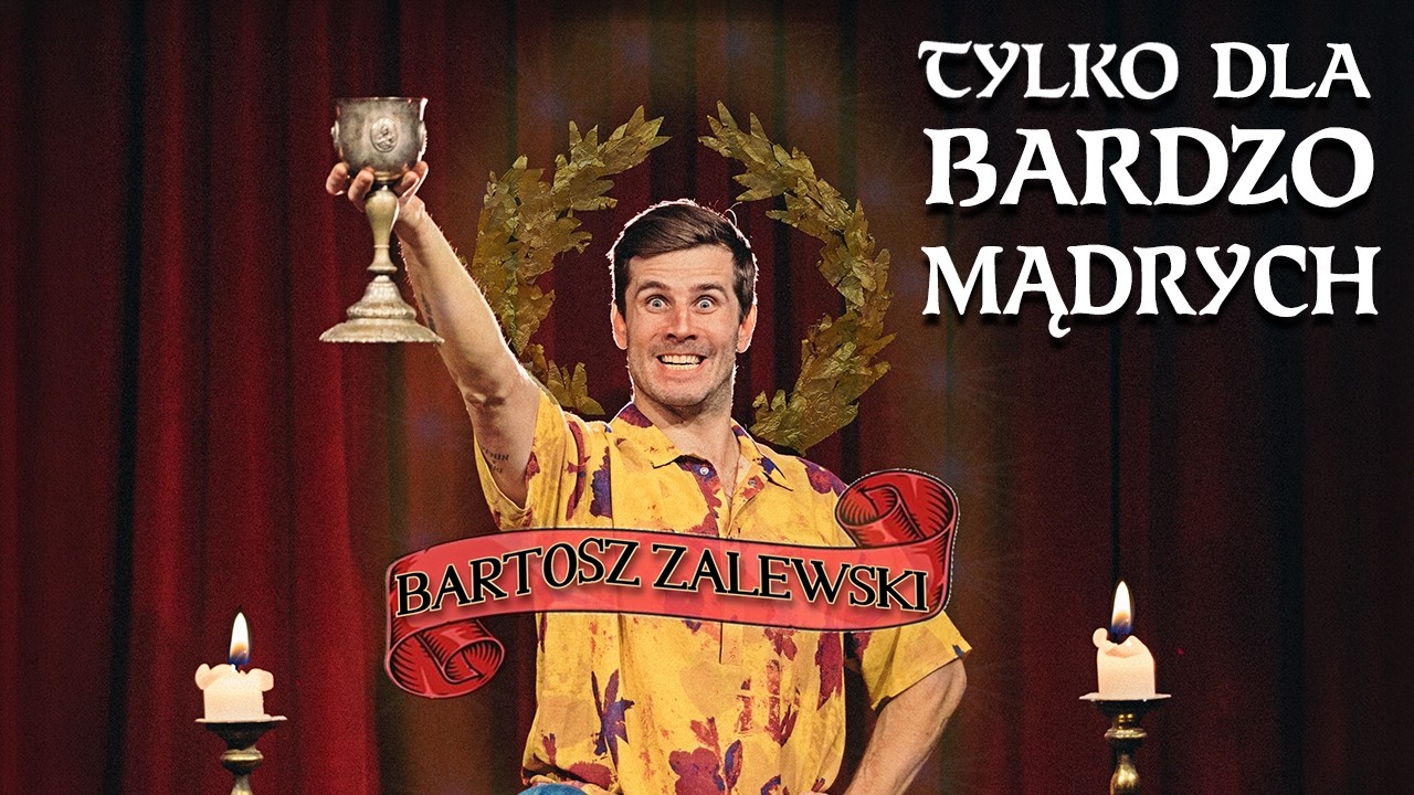 Bartosz Zalewski - Tylko dla bardzo mądrych