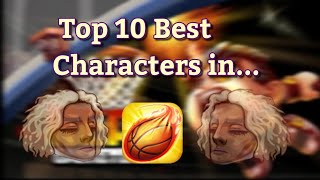 TOP 10 BEST CHARACTERS IN Head Basketball