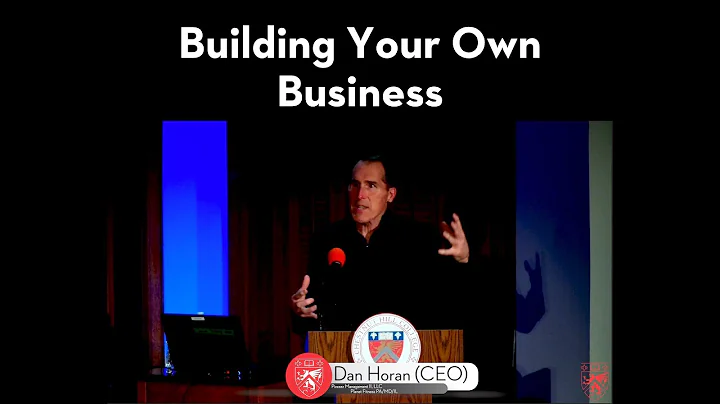 Building Your Own Business - Dan Horan