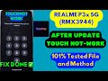 Realme P3x 5G-Rmx3944 After Update Touch Not Working Solution