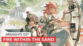 アークナイツ BGM - Fire Within the Sand Hunt Theme 30min | Arknights/明日方舟 砂中の火 OST