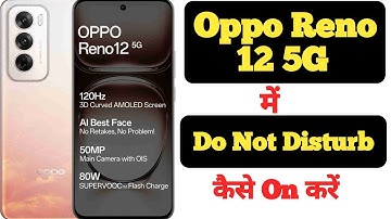 How to enable Do Not Disturb mode in Oppo Reno 12 || Oppo Reno 12 me Do Not Disturb kaise on kare||