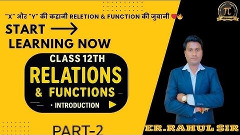 Relation & Function Part 2 | Class 12 Maths Chapter 1 | Learn with Rahul Sir | π Classes!