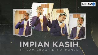 IMPIAN KASIH | INTEAM SHOW PERFORMANCE