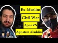 Ex Muslim Civil War Apus Vs Apostate Aladdin