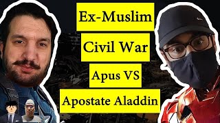 Ex Muslim Civil War Apus Vs Apostate Aladdin