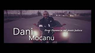 Dani Mocanu - Doar Dumnezeu ma poate judeca ( Bass Boosted )