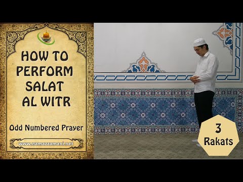 How to perform The Three Rakat Salat al-Witr (Odd Numbered Prayer)