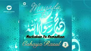 Mayada - Marhaban Ya Romadhon HD Cahaya Rasul - Suara Langitan