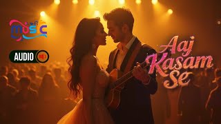 Aaj Kasam Se | Himesh Reshammiya | New Bollywood Romantic Song | Hindi Audio Song | Arun Dev