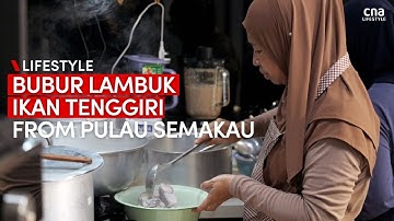 Sharing grandma’s special orang laut-style porridge during Ramadan | CNA Lifestyle