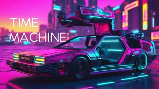 TIME MACHINE - Synthwave, Retrowave Mix -