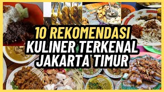 10 REKOMENDASI WISATA KULINER LEGENDARIS JAKARTA TIMUR YANG TERKENAL MURAH DAN ENAK