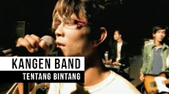 Video Mix - Kangen Band - "Tentang Bintang" (Official Video) - Playlist 