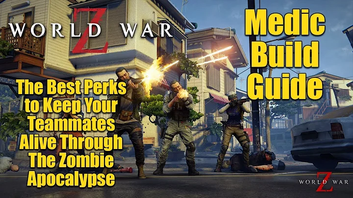 World War Z Medic Build Guide - DayDayNews