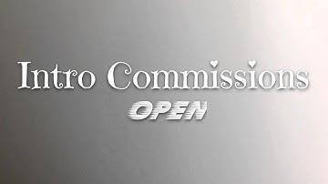 ❤️Intro Commissions (CLOSED)❤️