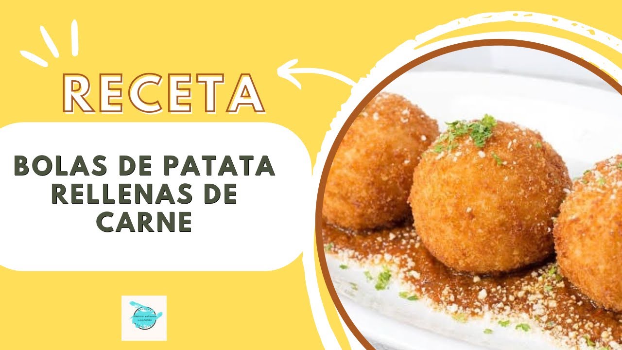 Receta fácil de Bolas de Patata Rellenas de Carne