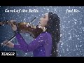 [Teaser] Carol of the Bells - Jmi Ko (official)