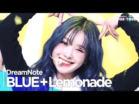 [Simply K-Pop CON-TOUR] DreamNote(드림노트) - 'BLUE + Lemonade' ★Simply's Spotlight★ _ Ep.564 | [4K