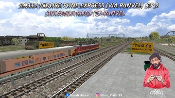 19312 Indore Pune Express (Via Panvel)  EP 2 Bhivandi Road To Panvel I msts I jsh gaming