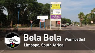 Bela Bela A town in Limpopo South Africa known for its hot spring that gushes to the surface at 53°C