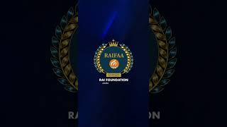 Welcome to RAIFAA – Rai Foundation, where excellence is recognized, celebrated, and inspired