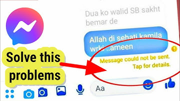 Message could not be sent tap for details messenger couldn