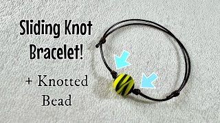 Adjustable sliding knot bracelet - 2 x KNOTS and secure beaded detail FAST & SIMPLE