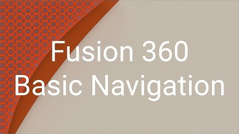 Basic Navigation | Fusion 360 Basics Tutorials