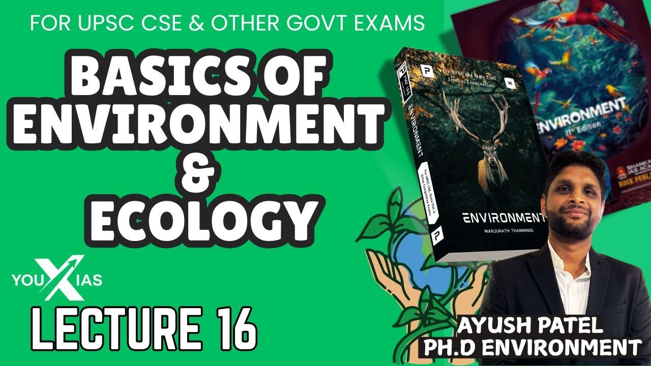 L16 - Basics of Environment & Ecology for UPSC 2026 | Prelims & Mains ...