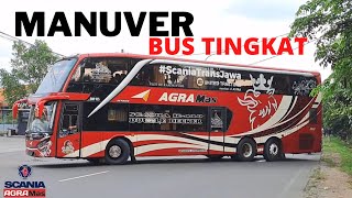 MANUVER BUS TINGKAT | Agra Mas Scania K410 Double Decker