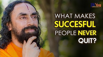 What Makes Successful People NEVER Quit? | Swami Mukundananda